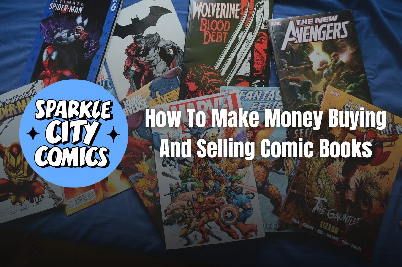 How to make money buying and selling comic books